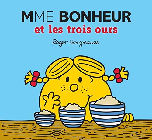 Monsieur Madame - Mme Bonheur et les trois ours Monsieur Madame - Mme Bonheur et les trois ours