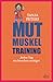 Mutmuskeltraining: Jeden Tag ein bisschen mutiger by Tanja Peters