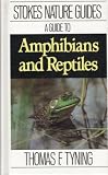 A Guide to Amphibians and Reptiles A Guide to Amphibians and Reptiles