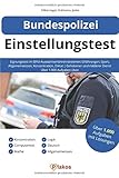Bundespolizei Einstellungstest: Eignungstest im BPol-Auswahlverfahren bestehen: Erfahrungen, Sport, Allgemeinwissen, Konzentration, Diktat | Gehobener & mittlerer Dienst | Über 1.000 Aufgaben üben by Philipp Silbernagel, Waldemar Erdmann