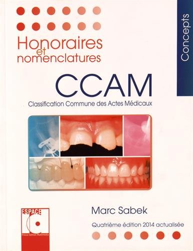 Preisvergleich Produktbild Honoraires et nomenclatures CCAM 2014 : Classification commune des actes médicaux
