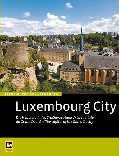 Buch Luxembourg City Die Hauptstadt Des Grossherzogtums Pdf Online Gimhabakkuk