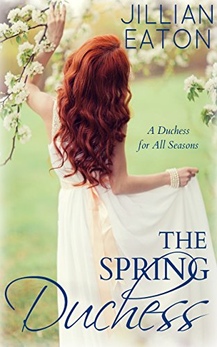 Télécharger The Spring Duchess (A Duchess for All Seasons Book 2) (English Edition) livre En ligne