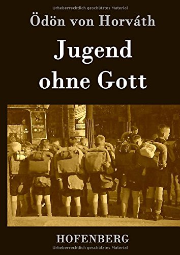 Jugend ohne Gott Jugend ohne Gott