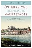 Cover zum Buch Österreichs heimliche Hauptstädte: Fl...