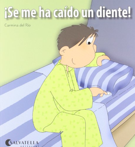 Se me ha Caído un Diente! Colección: Hoy es un Día Especial: ¡Hoy es un día especial! 8 (Hoy es un dia especial)