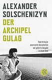 Image de Der Archipel GULAG: Vom Verfasser autorisierte überarbeitete und gekürzte Ausgabe in einem Band