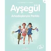 Ayşeg&uuml;l - Arkadaşlarıyla Parkta