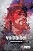 Die Volxbibel NT 4.0 - Motiv Jesus by 