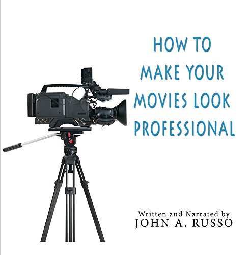 Preisvergleich Produktbild How to Make Your Movies Look Professional