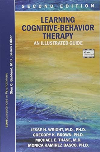 Learning Cognitive-Behavior Therapy: An Illustrated Guide (Core Competencies in Phychotherapy)