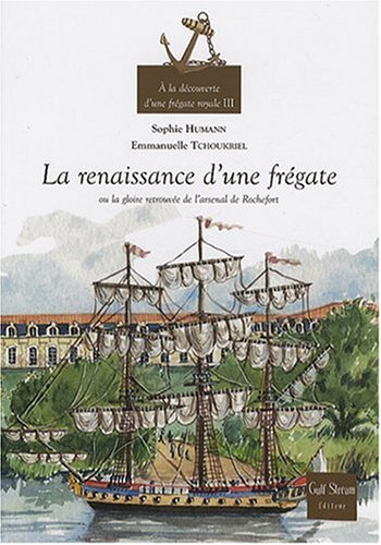 couverture de : renaissance d'une fr&eacute;gate (La)