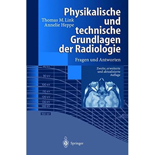 [PDF] Download Physikalische und technische Grundlagen der Radiologie: Fragen und Antworten Kostenlos