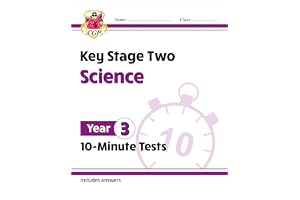 Coordination Group Publications Ltd (CGP) KS2 Year 3 Science 10-Minute Tests Year 3 Science)