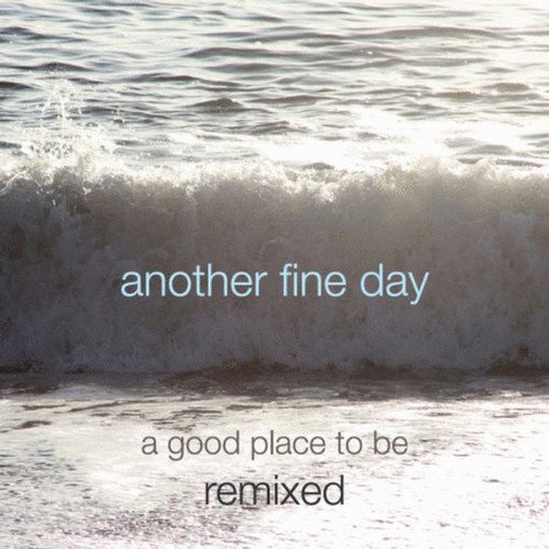Preisvergleich Produktbild Good Place to Be Remixed