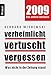 Produktbild Verheimlicht - vertuscht - vergessen: Was 2008 nicht in der Zeitung stand