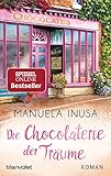 Image de Die Chocolaterie der Träume: Roman (Valerie Lane, Band 2)