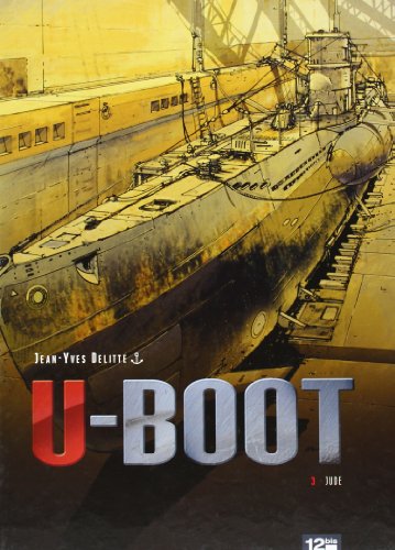 Télécharger U-Boot, tome 3 : Jude PDF