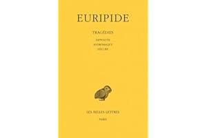 Tragédies, tome 2 : Hippolyte - Andromaque - Hécube
