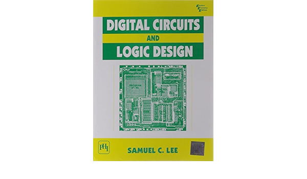 Buy Digital Circuits And Logic Design Book Online At Low Prices In India Digital Circuits And Logic Design Reviews Ratings Amazon In