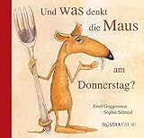 Image de Und was denkt die Maus am Donnerstag?