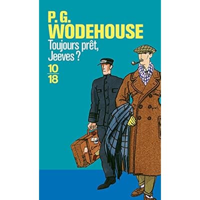 Toujours prêt, Jeeves Toujours prêt, Jeeves