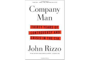 Company Man: Thirty Years of Controversy and Crisis in the CIA