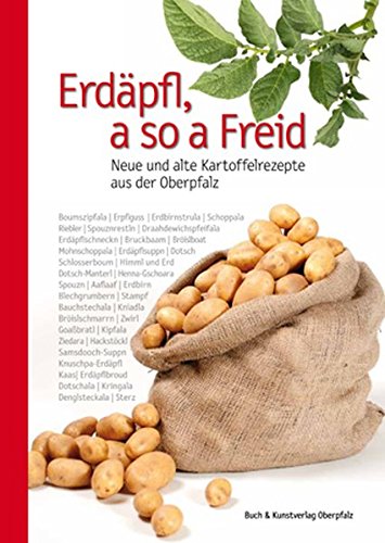 Download Erdäpfl, a so a Freid: Neue und alte Kartoffelrezepte aus der Oberpfalz Download Erdäpfl, a so a Freid: Neue und alte Kartoffelrezepte aus der Oberpfalz