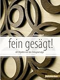  fein gesägt!: 40 Objekte mit der Dekupiersäge (HolzWerken)