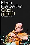 Glück gehabt: Autobiografie by