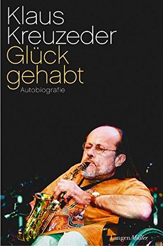 Glück gehabt: Autobiografie