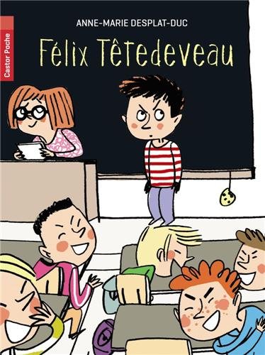 couverture de : F&eacute;lix T&ecirc;tedeveau