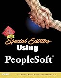 Using PeopleSoft (SPECIAL EDITION USING) by 