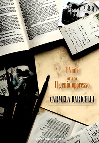 Carmela Baricelli  - I vinti ovvero il genio oppresso (2017)