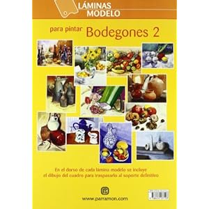 LAMINAS MODELO PARA PINTAR BODEGONES 2 (Láminas modelo para pintar)