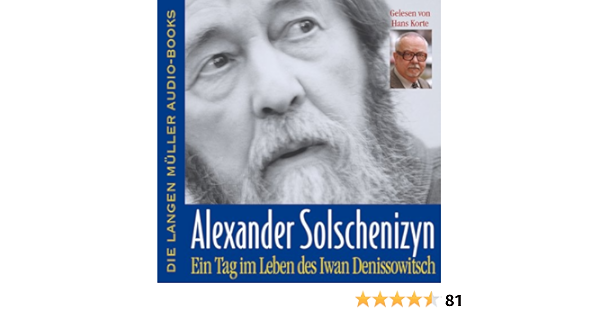 Ein Tag Im Leben Des Iwan Denissowitsch Horbuch Download Amazon De Hans Korte Aleksandr Solschenizyn Langenmuller Herbig Audible Audiobooks