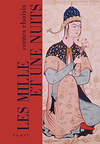 Les Mille et Une Nuits. Contes choisis