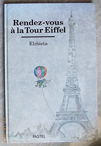 couverture de : Rendez-vous &agrave; la tour Eiffel