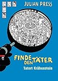 Finde den Täter - Tatort Krähenstein (Finde den Täter - Wimmelbild-Ratekrimis, Band 2) by 