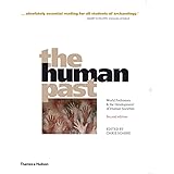 The Human Past: World Prehistory & the Development of Human Societies