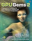 GPU Gems 2, w. CD-ROM: Programming Techniques for High-performance Graphics and General-purpose Computation by
