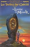 La Tribu de Celtill, Tome 4 : La Lumière du Menhir