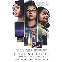 Hidden Figures : The Untold Story of the African American Women Who Helped Win the Space Race