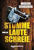 Bücher Neuerscheinungen 2022 - Stumme laute Schreie von Marion Schreiner