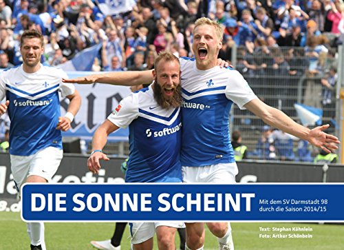 Download Die Sonne scheint: Mit dem SV Darmstadt 98 durch die Saison 2014/2015