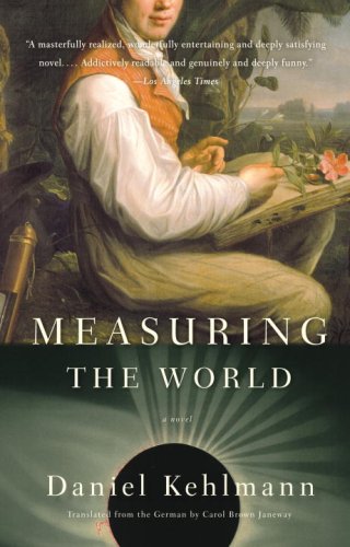 Measuring the World: A Novel (English Edition) Measuring the World: A Novel (English Edition)