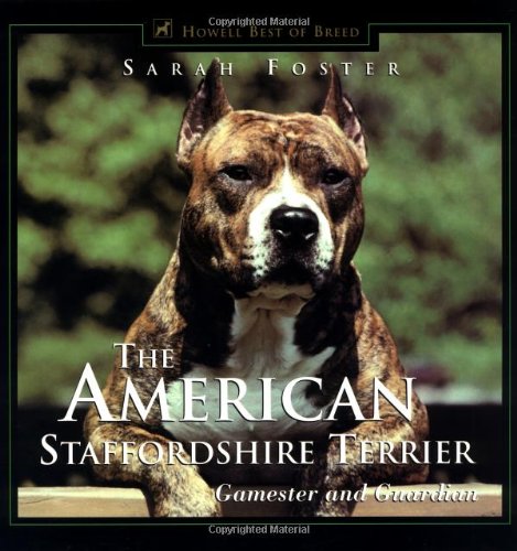 The American Staffordshire Terrier: Gamester and Guardian livre