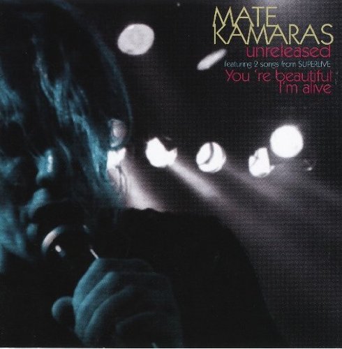 Preisvergleich Produktbild MATÉ KAMARAS - Unreleased