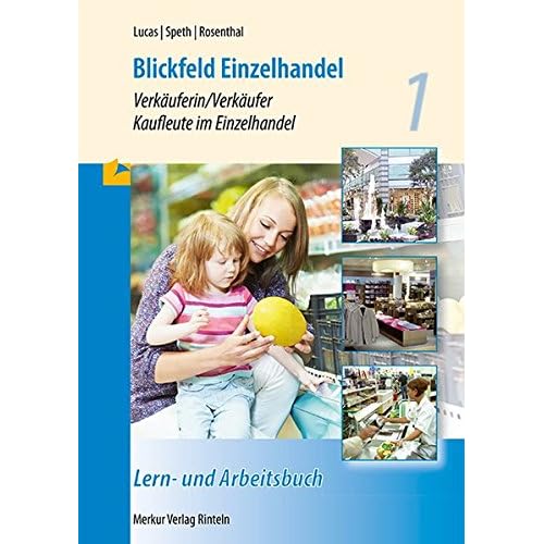 Pdf Blickfeld Einzelhandel Verkauferin Verkaufer Kaufleute Im Einzelhandel Lern Und Arbeitsbuch 1 Kostenlos Download Offnen Sie Ein Buch Des Wissens 7