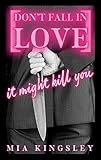 Image de Don't Fall In Love – It Might Kill You (Protective Men Trilogy 1)